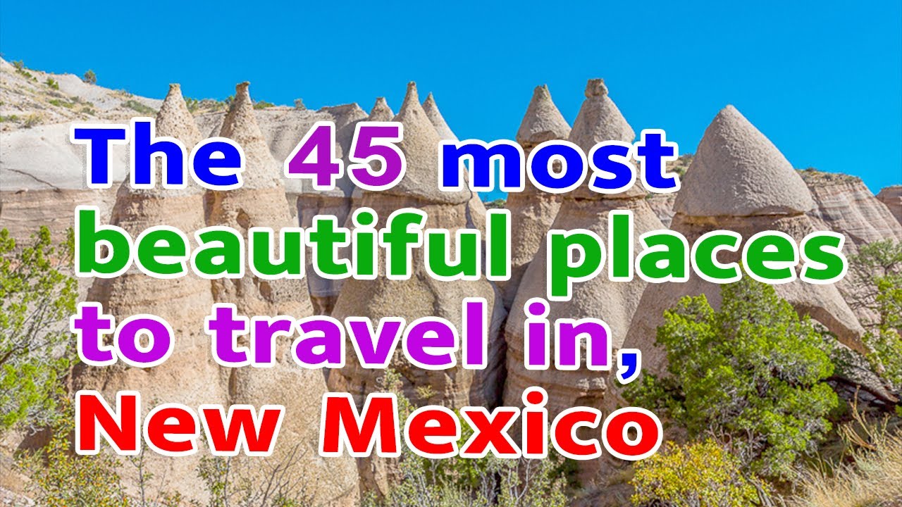 new mexico travel, The 45 most beautiful places to travel in New Mexico