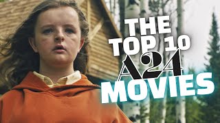 THE TOP 10 A24 MOVIES 2024