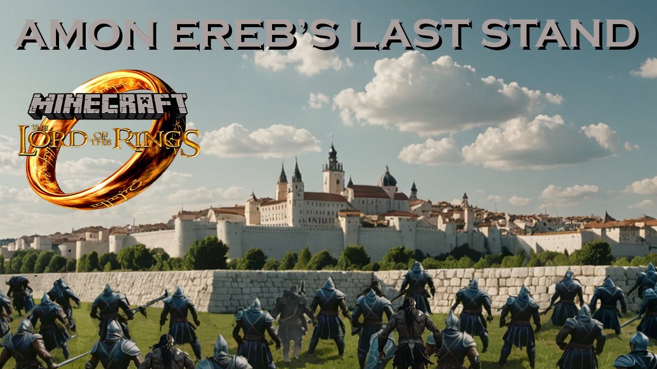 Minecraft LOTR Episode 36: Amon Ereb's Last Stand (The Westlands War ...