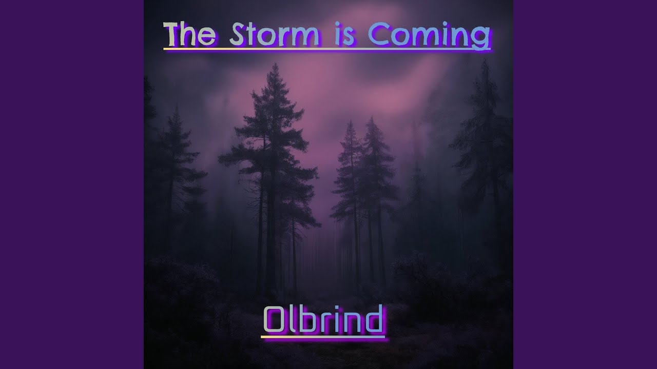 The Storm Is Coming