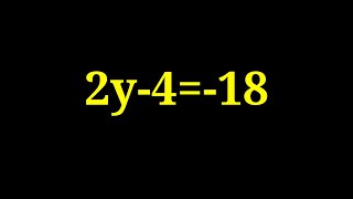 Solution to 2y-4=-18