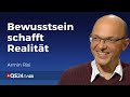 Bewusstsein schafft Realität | Armin Risi | Der Sinn des Lebens | QS24 09.05.2020