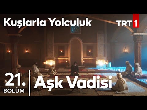 Aşk Vadisi Kuşlarla Yolculuk 21 Bölüm NostaljiTRT 