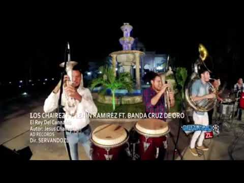 El Rey Del Cannabis -Lennin Ramírez Ft. Los Chairez