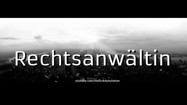 How to pronounce Rechtsanwältin in German