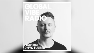 Rhys Fulber  Global Vibe Radio 231 (Sonic Groove)