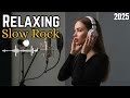 🎸 Slow Rock Chill Mix – Relaxing Soft Rock Playlist for Peaceful Moments