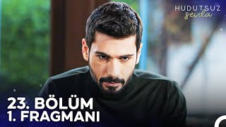 Hudutsuz Sevda 23.  1. Fragmanı - Gitmek Ona Düşüyor! Resimi