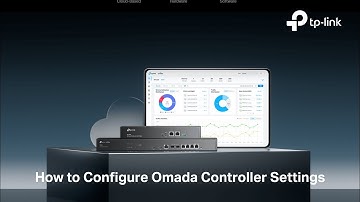 How to Configure Omada Controller Settings - TP-Link Malaysia
