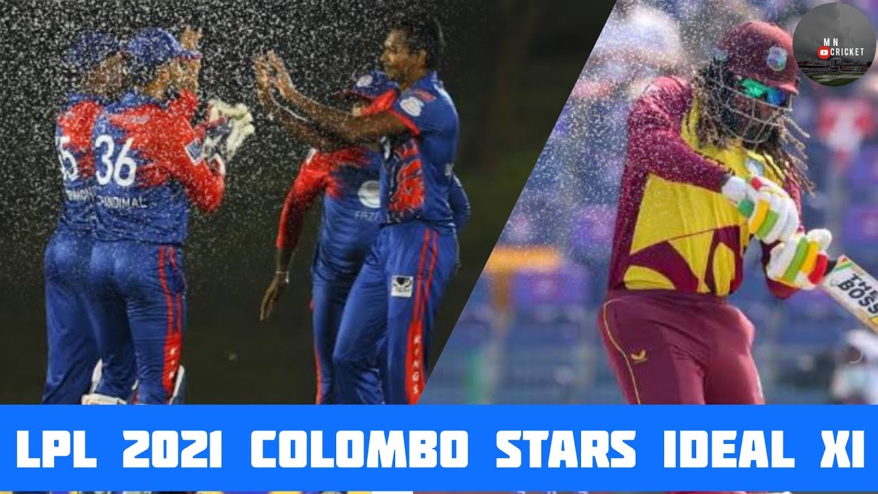 LPL 2021 | Colombo Stars Ideal Playing Xi | Colombo Stars LPL 2021 |