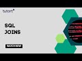 SQL Joins | Types of SQL JOINS | SQL Tutorials for Beginners 2023 | Tutort Academy
