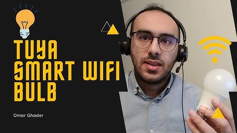 Smart life : Tuya WIFi smart bulb setup