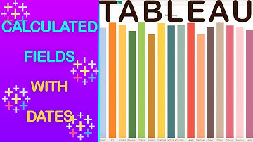How to Create Calculated Fields with Dates in Tableau (Tableau Part 31)