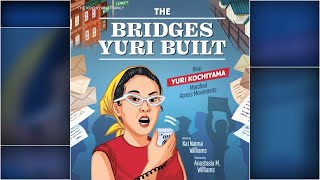 'The Bridges Yuri Built': New children's book highlights life of activist Yuri Kochiyama