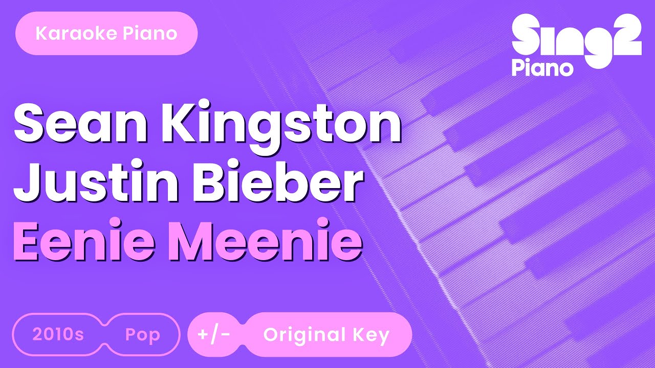 Justin Bieber, Sean Kingston - Eenie Meenie (Piano Karaoke) Justin Bieber, Sean Kingston - Eenie Meenie (Piano Karaoke)