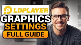 Ld Player Graphics Settings Best Full Guide No Yapping Ld Player Best Graphics Settings