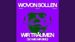 Wovon sollen wir träumen (so wie wir sind)