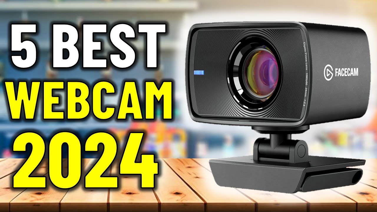TOP 5: Best Webcam 2024