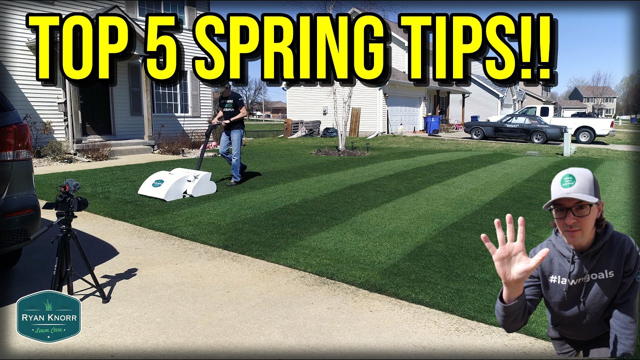 TOP 5 SPRING LAWN CARE TIPS YouTube