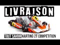 LES 3 POINTS À SAVOIR POUR ROULER EN KART DE COMPETITION ! | L'HEURE DE LA LIVRAISON !