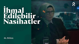 İhmal Edilebilir Nasihatler | Sağ-Muhafazakarlık | 46. Bölüm