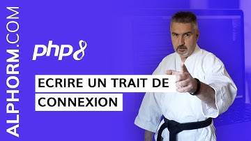 Formation PHP 8 : Comment écrire un trait de connexion sous PHP 8 - Vidéo Tuto
