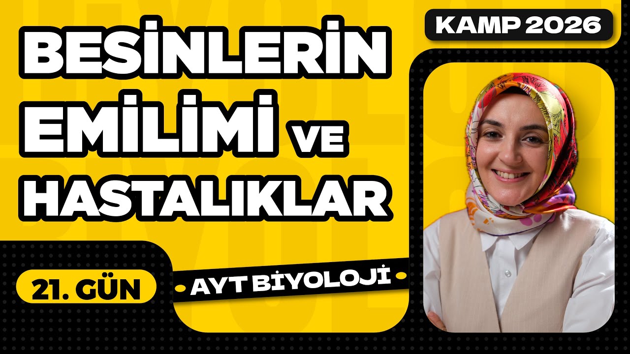 21) Besinlerin Emilimi ve Hastalıklar | Sindirim Sistemi | 11. Sınıf | AYT Biyoloji Kampı 21. Video