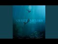 Sweet melody