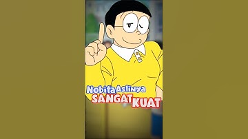 Nobita Yang Sebenarnya Sangat Kuat