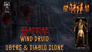 Project Diablo 2 Season 11 HC Druid — Wind Tornado Ubers & DClone