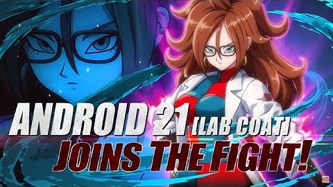 Android 21 (Lab Coat) Easy TOD | 21% Damage Boost is NUTS!!!