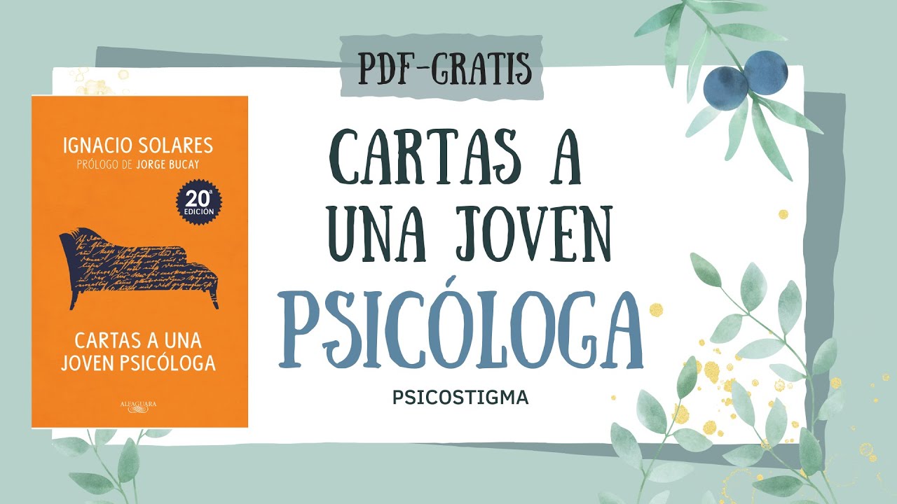 Te interesa la psicología lee este libro en PDF- GRATIS: CARTA A UNA