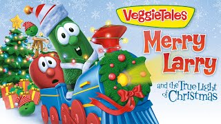 VeggieTales | It's About Giving! 🎁 | Merry Larry \& The True Light of Christmas