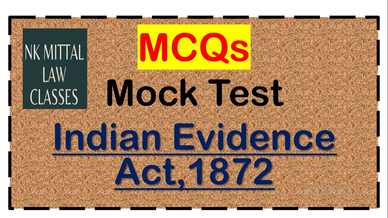 MCQs | Mock Test | Indian Evidence Act,1872 | nkmittal law classes