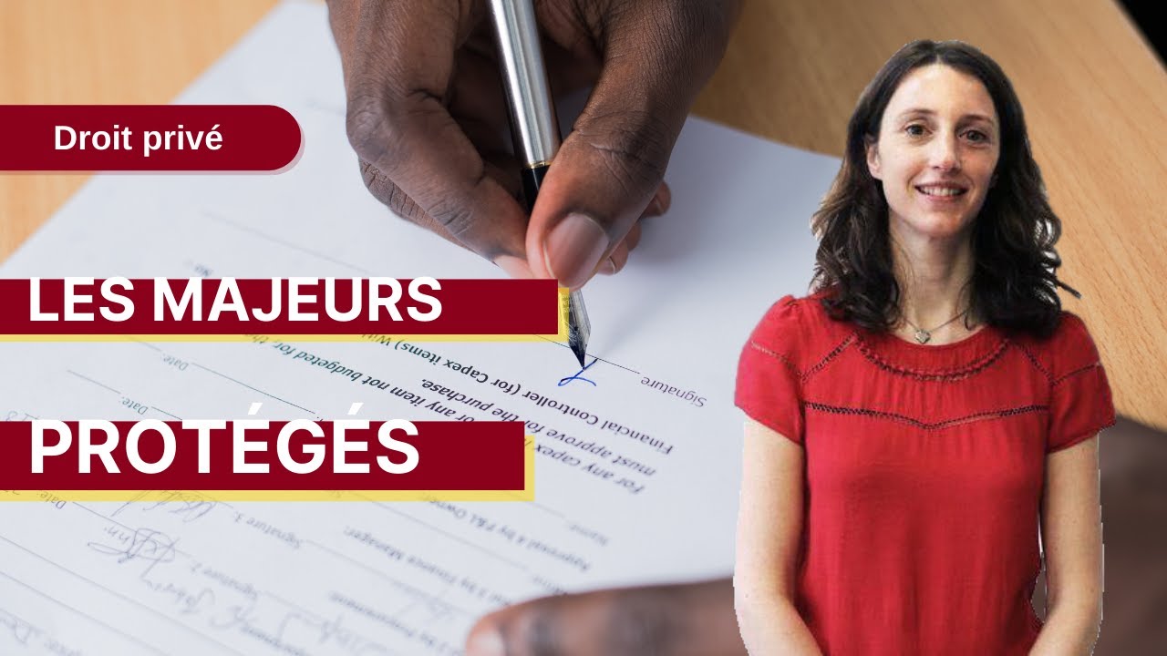 Droit privé : Les majeurs protégés