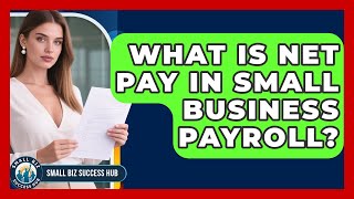 Famous What Is Net Pay In Small Business Payroll? - Small Biz Success Hub Profile