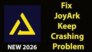 Fix JoyArk Keeps Crashing | Fix JoyArk Keeps Freezing | PSA 24