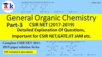 Solved GOC PYQs of CSIR NET (2017-2019)|General Organic Chemistry for CSIR NET GATE JAM| Akacademy