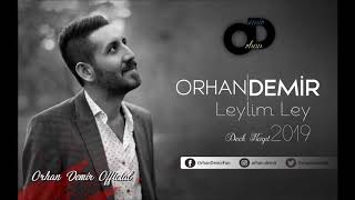 Orhan Demir ( Leylim Ley 2019 Deck Kayıt ) Resimi