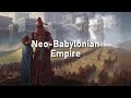 Neo Babylonian Empire - Nebuchadnezzar II