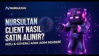 Nursultan client nasıl satın alınır