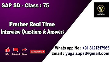 SAP SD: Class 75: Fresher real time interview questions and answers || Your