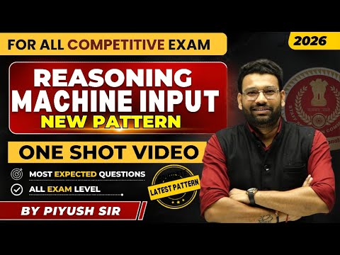 Machine Input Reasoning One Shot | SSC CGL, CHSL, CPO, Bank PO, UPSI | Complete Class