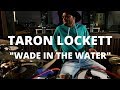 Meinl Cymbals TaRon Lockett "Wade in the Water"