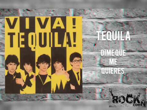 Tequila - Dime que me quieres