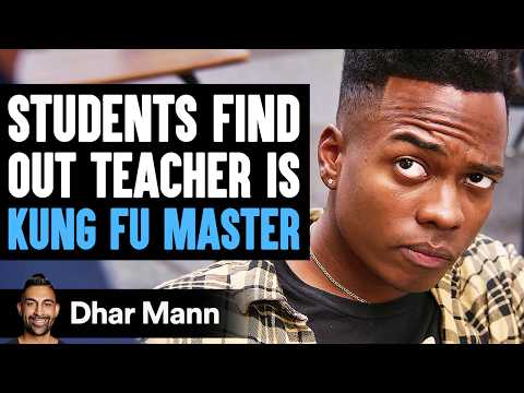 STUDENTS Find Out Teacher Is KUNG FU MASTER, What Happens Next Is Shocking | Dhar Mann Studios