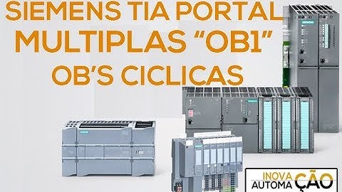 Multiplas "OB1" Organization Block OB  do tipo Program Cycle no PLC / CLP Siemens Tia Portal