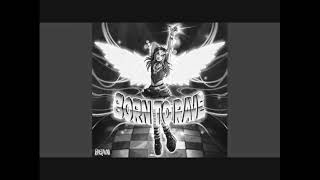 Born To Rave By 6arelyhuman [S L O W E D]
