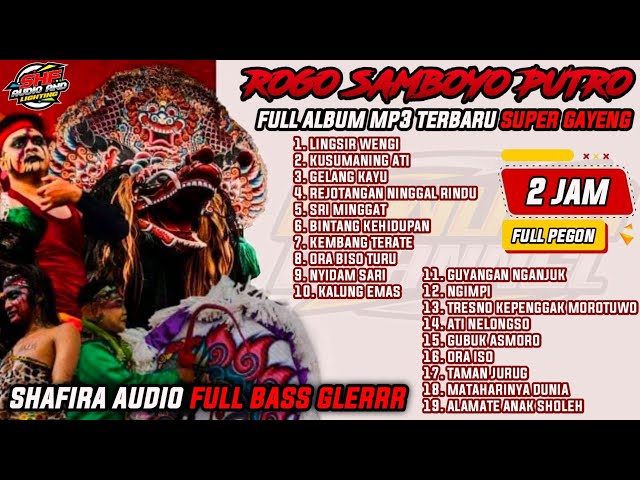 2 JAM LEBIH❗️FULL ALBUM MP3 TERBARU 2023 JARANAN ROGO SAMBOYO PUTRO X SHAFIRA AUDIO GLERR class=