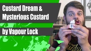 Custard Dream & Mysterious Custard by Vapour Lock